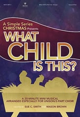 What Child Is This? Unison/Two-Part Choral Score cover